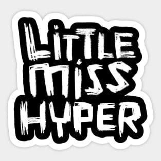 Little Miss Hyper Sticker